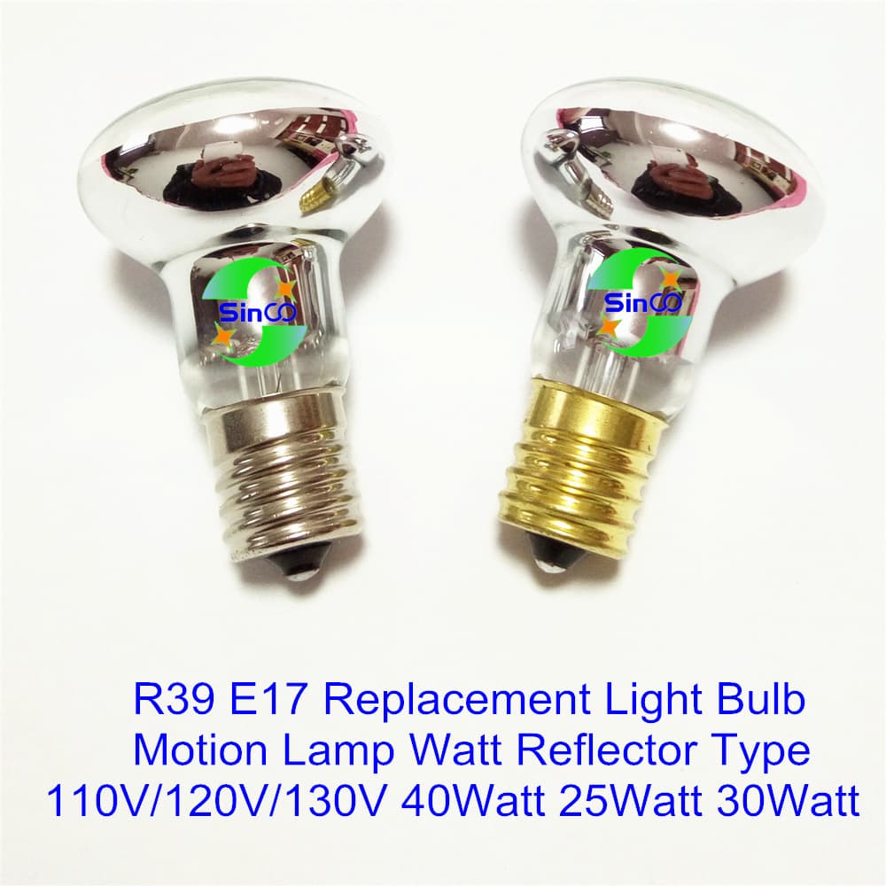 R39 E17 110V-120V 40W 30W 25W Replacement Motion Reflector Bulb
