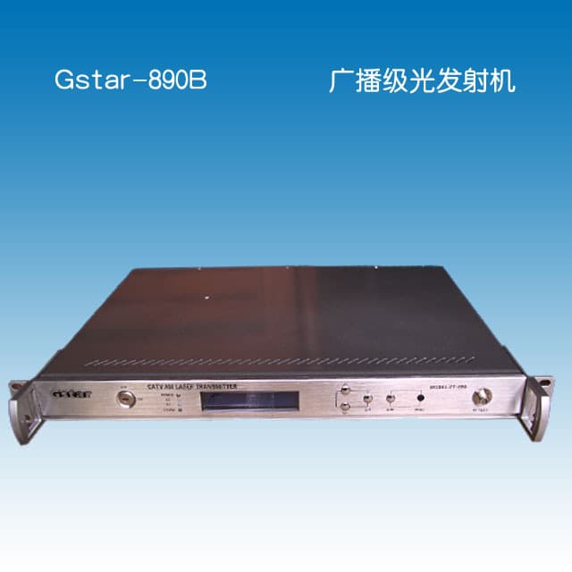 Gstar-890B Optical Transmitter, 1310nm CATV Optical Transmitter, CATV Optical Transmitter