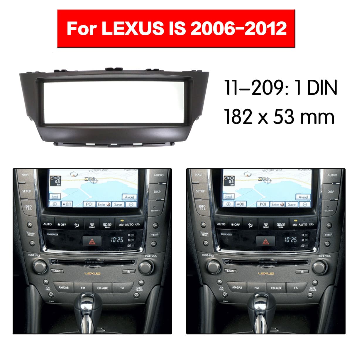 Compatible with: 06-12 Lexus IS300 Navigation Unit Android Navigation All-in-One Panel Frame