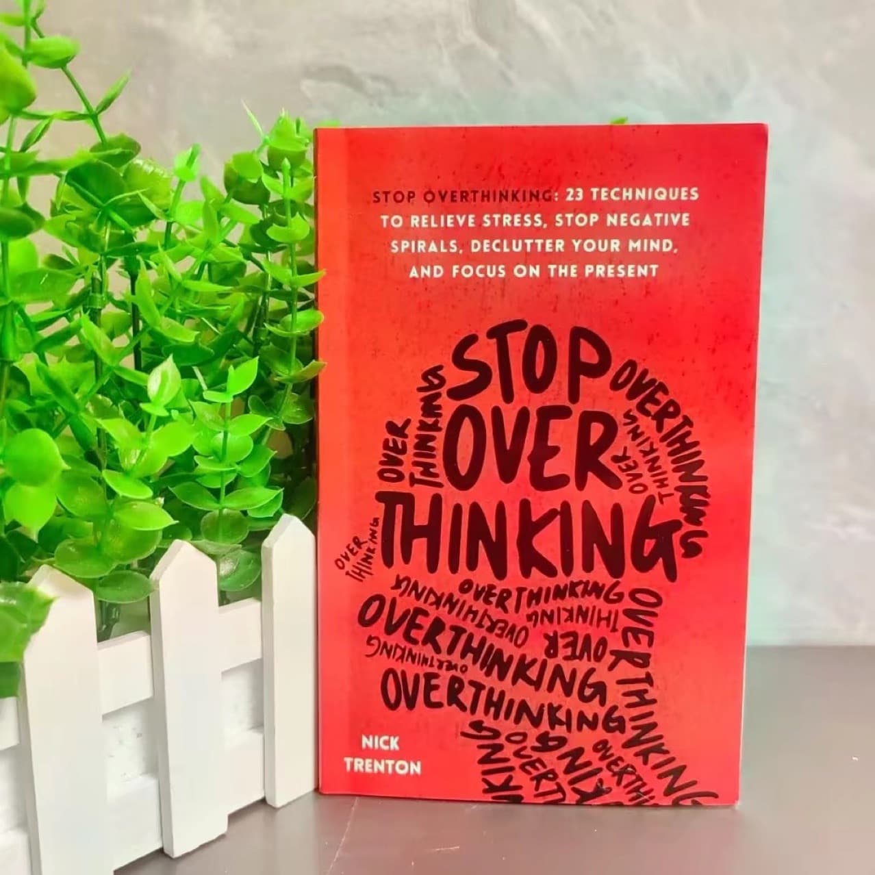 Stop Overthinking: 23 Ways to... (English Version)
