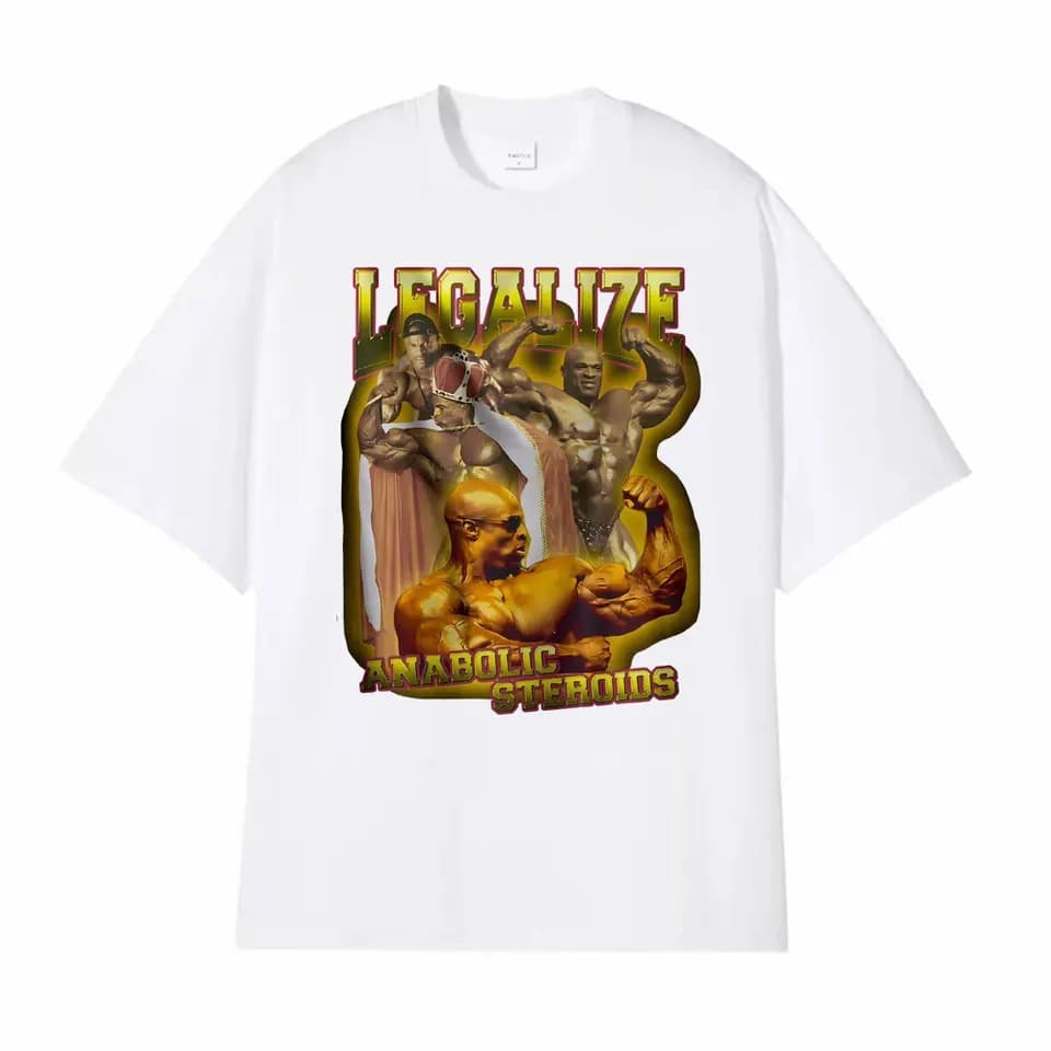Legalized Anabolic Steroids Ronny Coleman Pump Bodybuilder T-Shirt Unisex Fashion