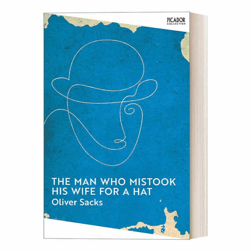 The Man Who Mistook His Wife for a Hat