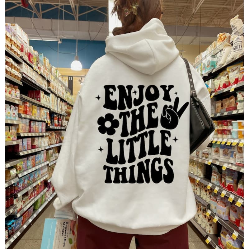 【Cross-border EU Size】Enjoy The Little Things Hoodie, Cute Positive
