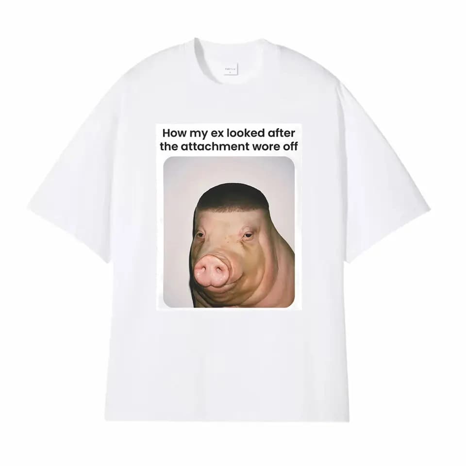 Faded and Damp Graphic Funny T-Shirt How Does My Ex Feel about Attachment? Wearing It Makes Me Feel Like a Short Man/Woman