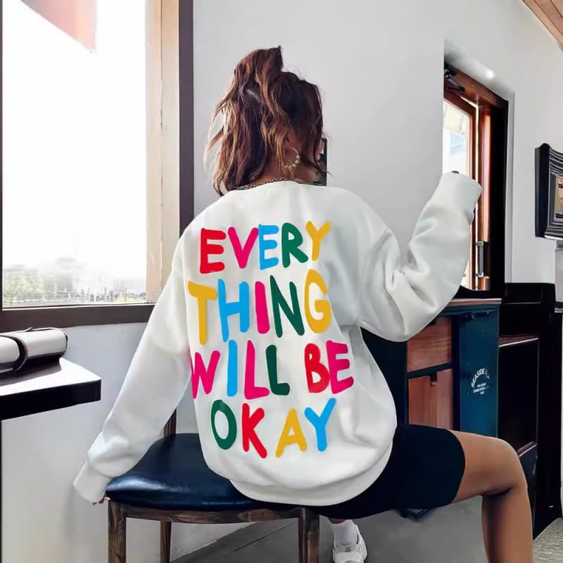 Everything Will Be Okay Letter Printed Women's Crewneck Sweatshirt