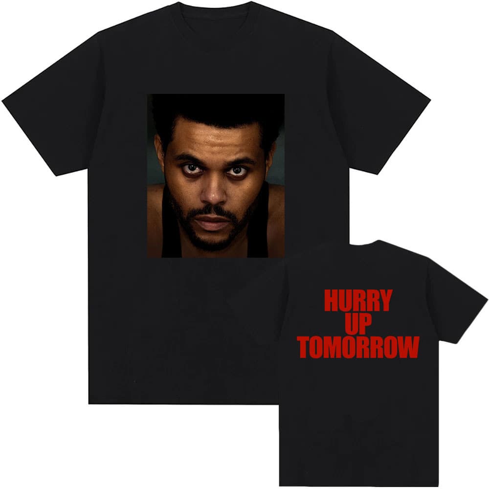 TheWeekend Hurry Up Tomorrow Tshirts Cotton Short Sleeve