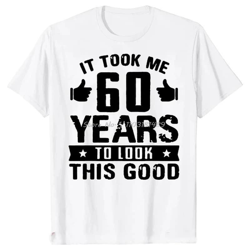 [Cross-border EU Size] Funny It Took Me 60 Years To Look This Good Gift
