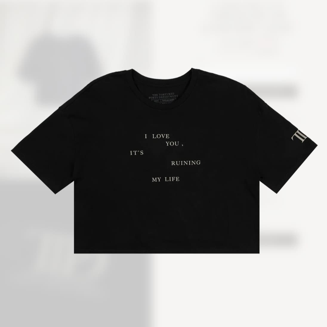 Taylor Swift Concert Style Short T-Shirt I Love You, It's Ruining My Life Loose