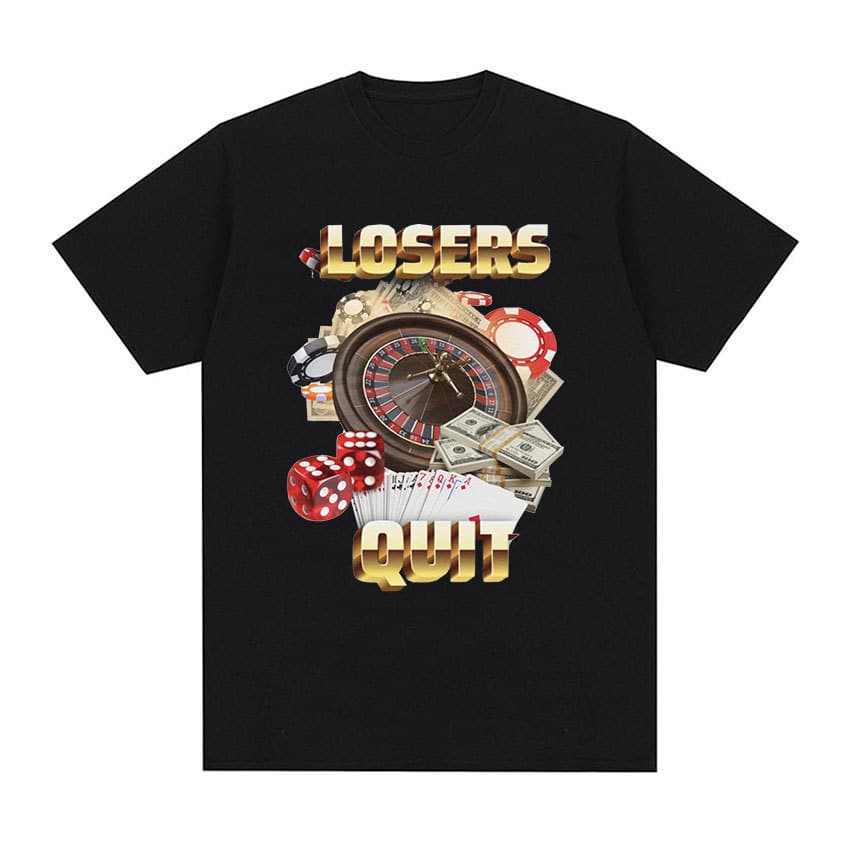 Losers Quit Gambling Meme Graphic T Shirt Men's Vintage Fash
