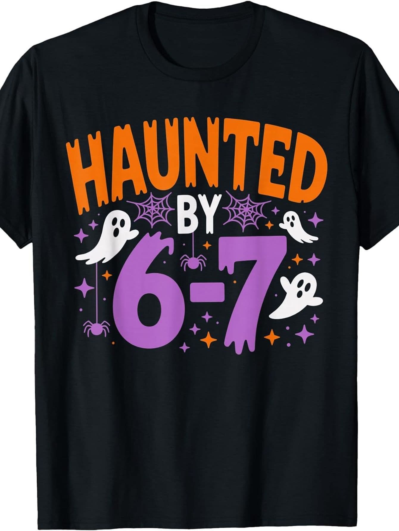 Haunted by the Hilarious Ghost 6-7 Funny 6 7 Halloween Pattern Printed Polyester T-Shirt Short Sleeve T-Shirt