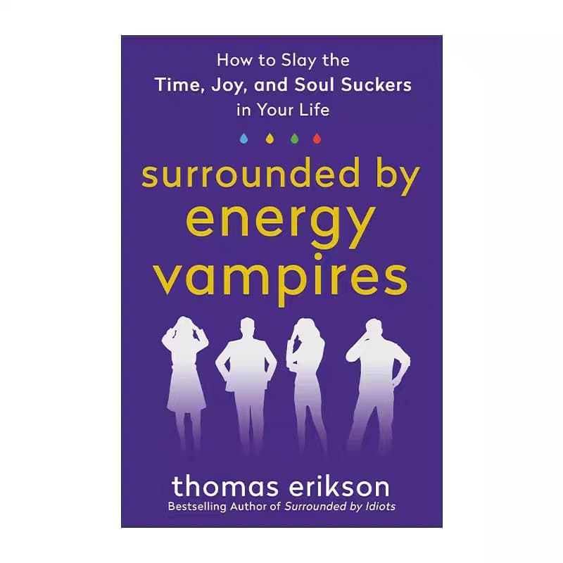 Surrounded by Energy Vampires (English Version)