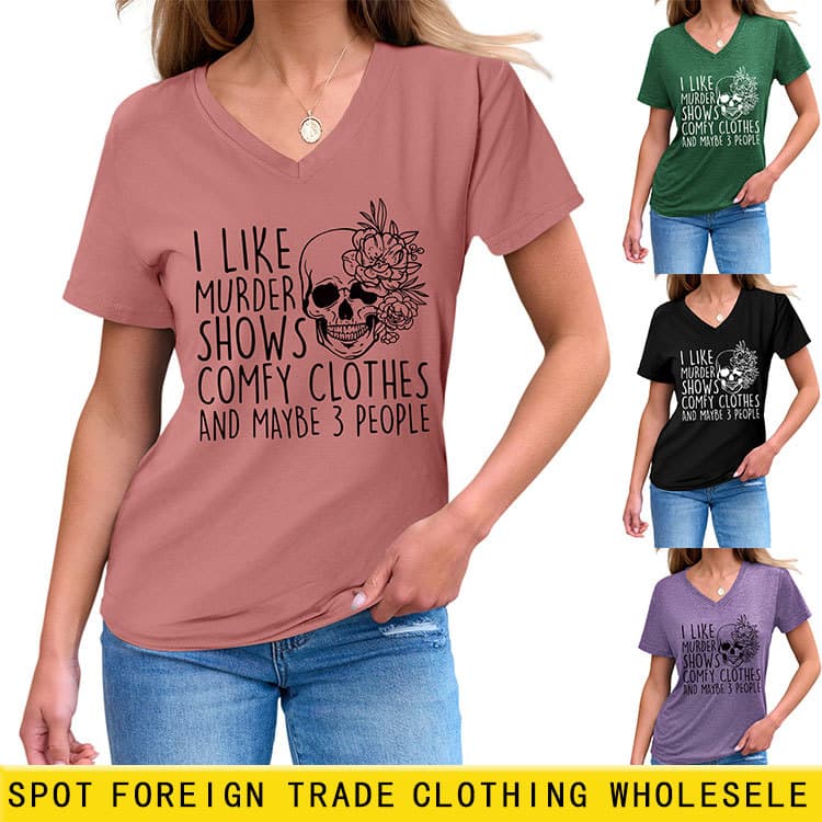 Amazon Fashionable Wish Cross-Border Women's V-Neck 'I Like Murder Shows' Short Sleeve T-Shirt Base Layer