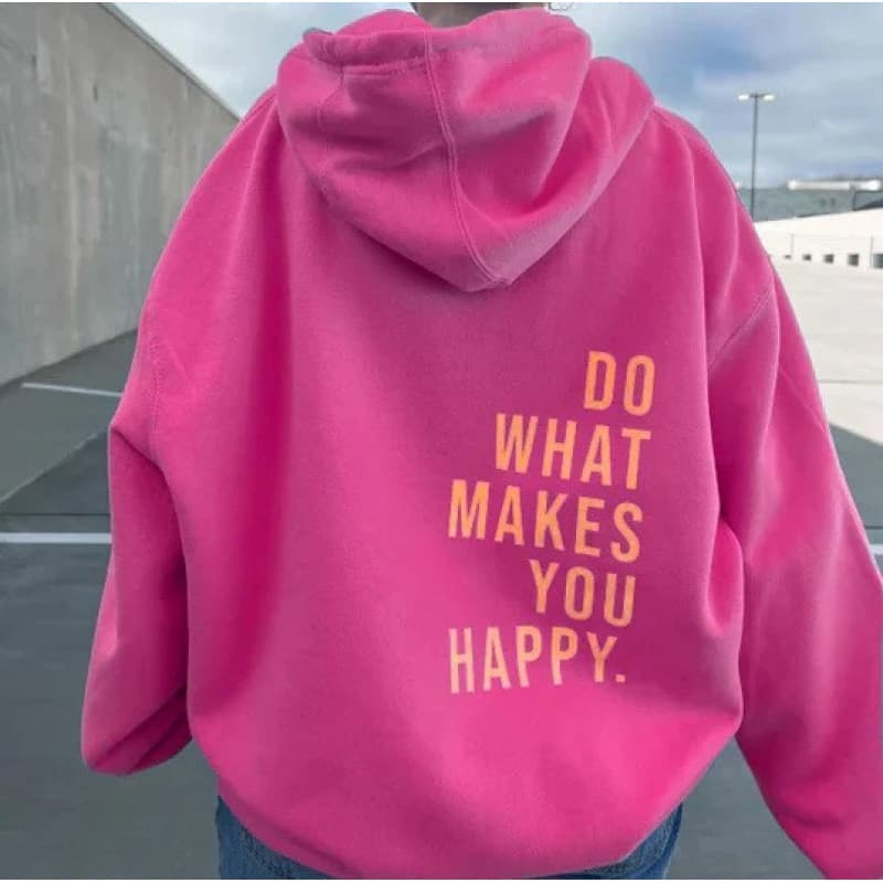 European Size Drop Shoulder DoWhatMakesYouHappy Sweatshirt Hoodie Women's Sweatshirt
