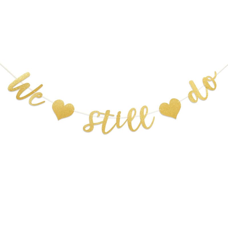 We Still Do Banner Happy Anniversary Banner Wedding Anniversary Party Decoration Banner
