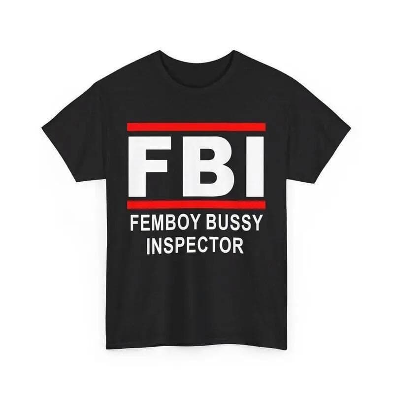 [Cross-border EU Size] [100% Cotton] Fbi Femboy Bussy Inspector T-Shirt