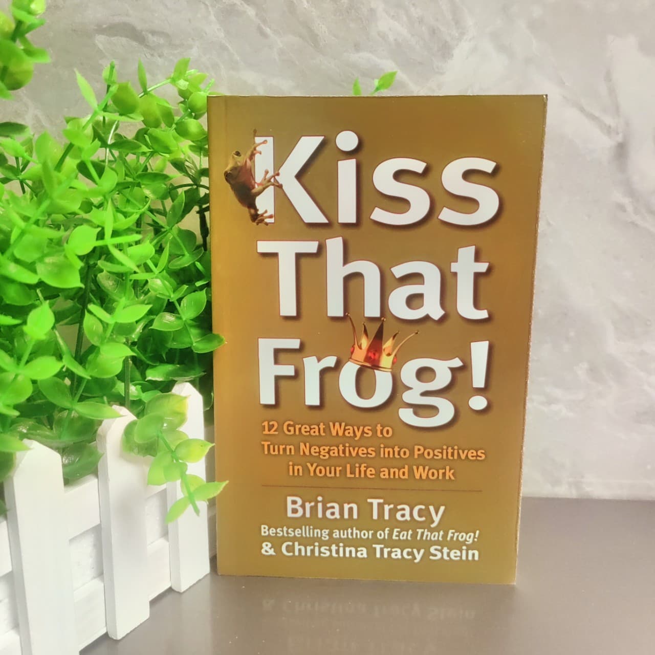 Kiss That Frog (English Edition) by Brian Tracy