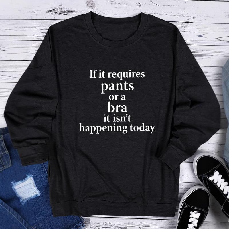 Cross-border Europe and America Top If it requires pants Letter Print Round Neck Pocket Long Sleeve T-shirt