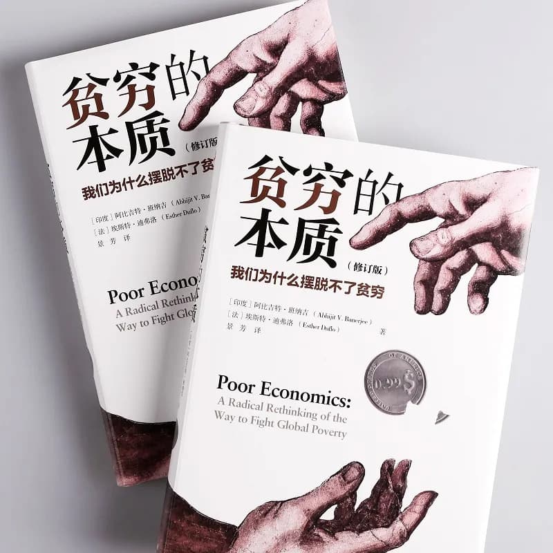 Poor Economics: A Nobel Prize-Winning Work Exploring the True Nature of Poverty Economics Book