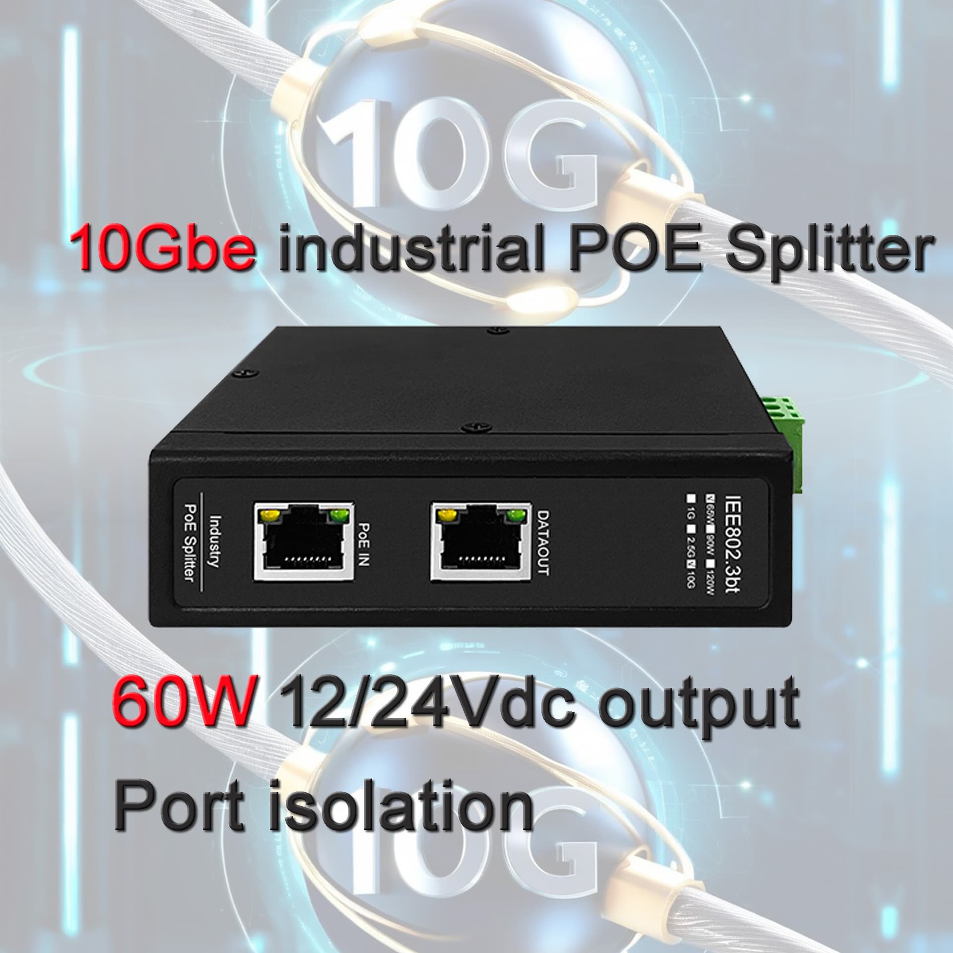 10G 60W Industrial POE Splitter, Isolation Separator, 12/24V
