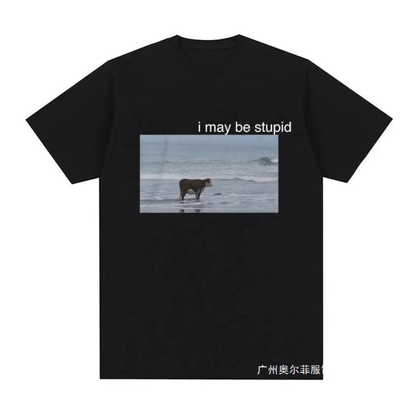 I May Be Stupid Cow on Beach Funny Meme T Shirt Men's Fashion