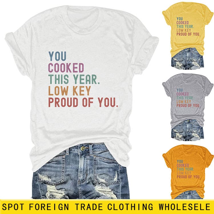 You Cooked This Year Amazon Wish Independent Station Casual Versatile Women's Round Neck Short Sleeve T-Shirt