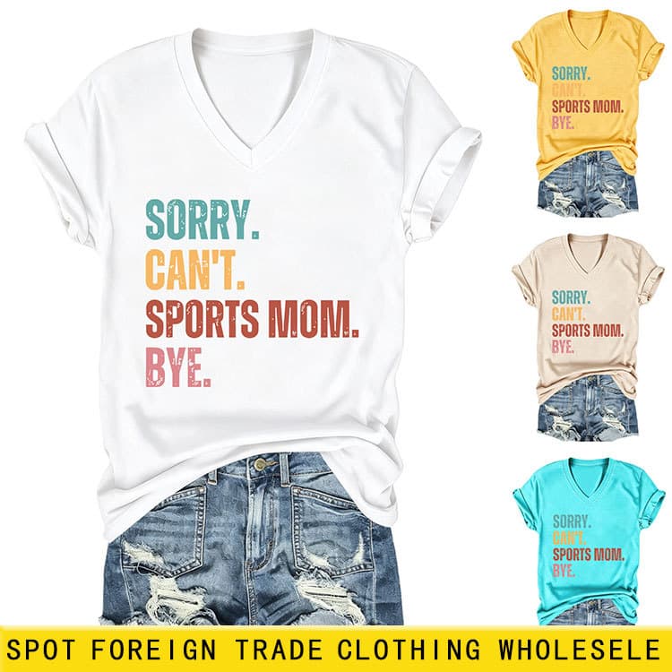 Sorry Can't Sports Mom Amazon eBay Independent Station Fashion Personality Women's V-Neck Short Sleeve T-Shirt