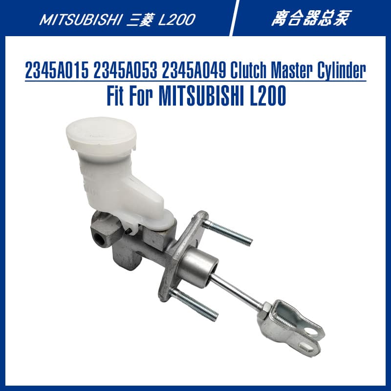L200 Middle East Pickup Off-road Brake Parts Clutch Pump 2345A015 2345A049 Clutch Master Cylinder