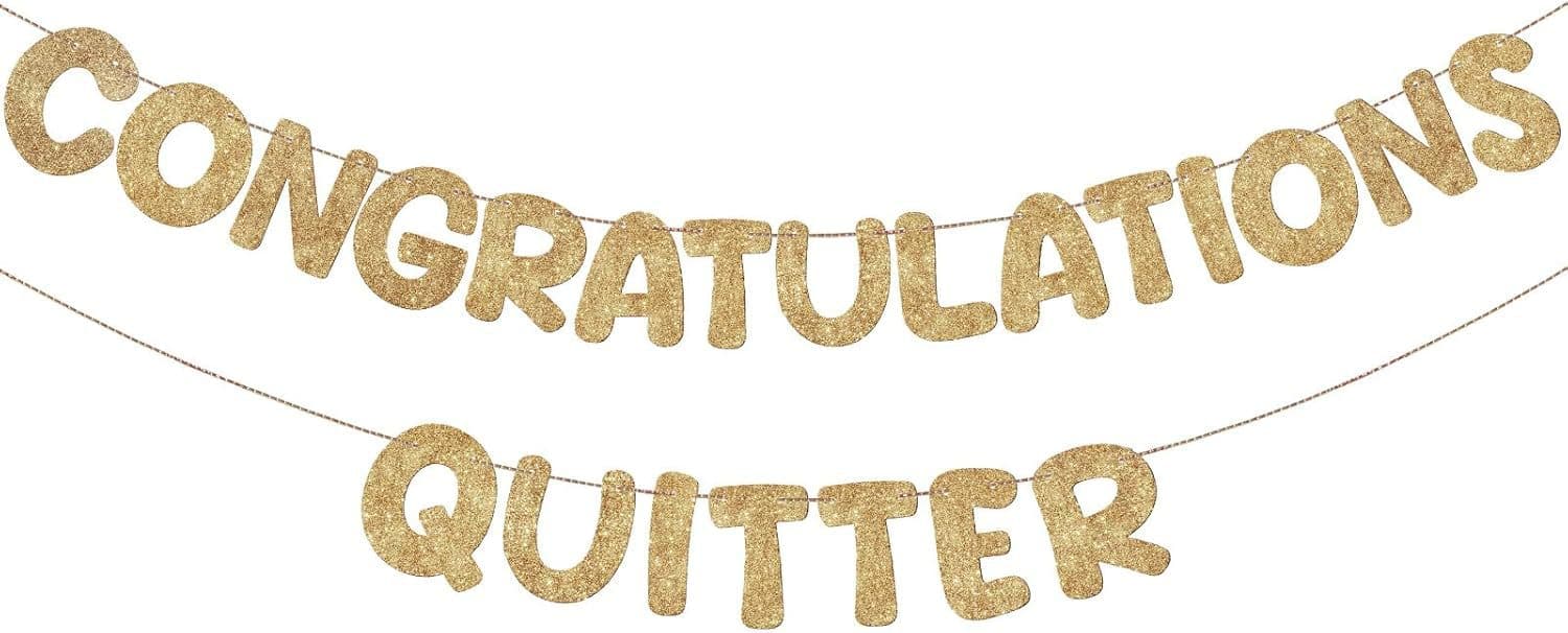 Fulmoon Pre Strung Congratulations Quitter Glitter Banner Funny Retirement