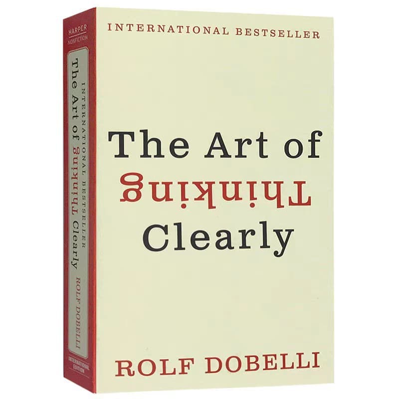 The Art of Thinking Clearly - English Version