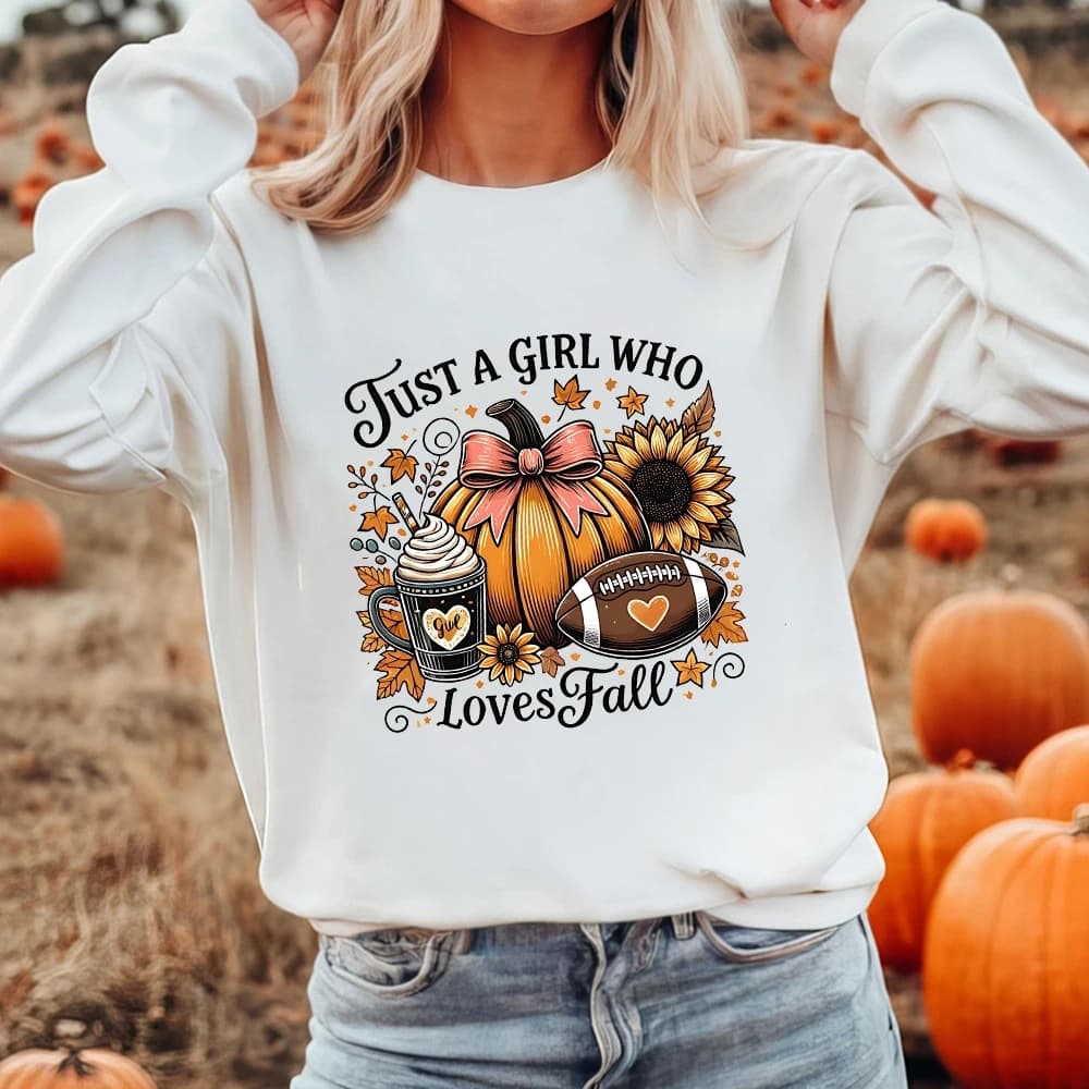 Just A Girl Who Loves Fall Sweatshirt Women Fall Sweatshirt