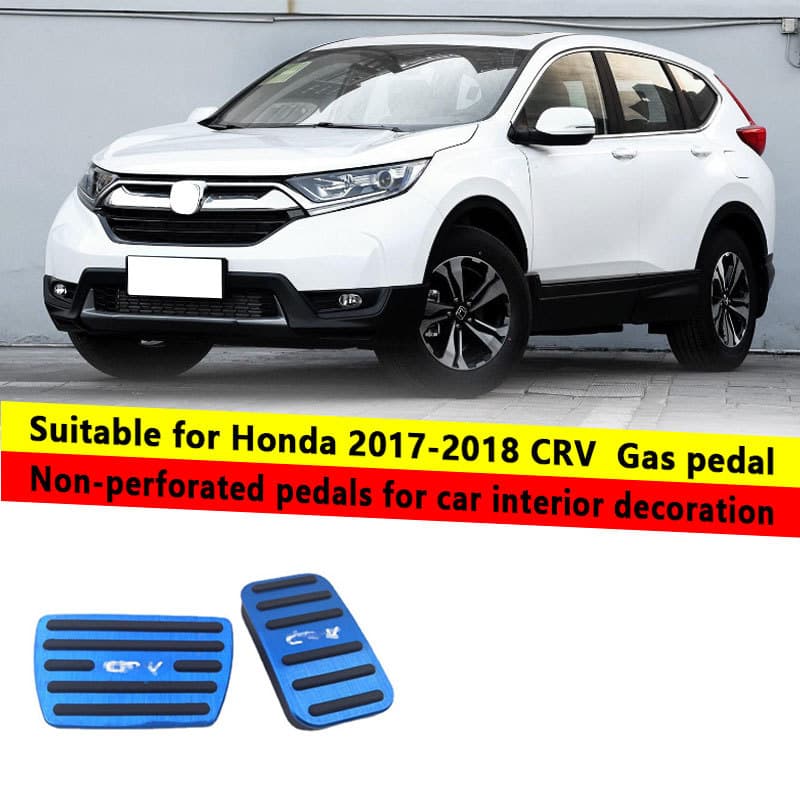 For Honda 2017-2018 CRV Accelerator and Brake Pedals, Car Interior Modification, No-Drilling Pedal Covers