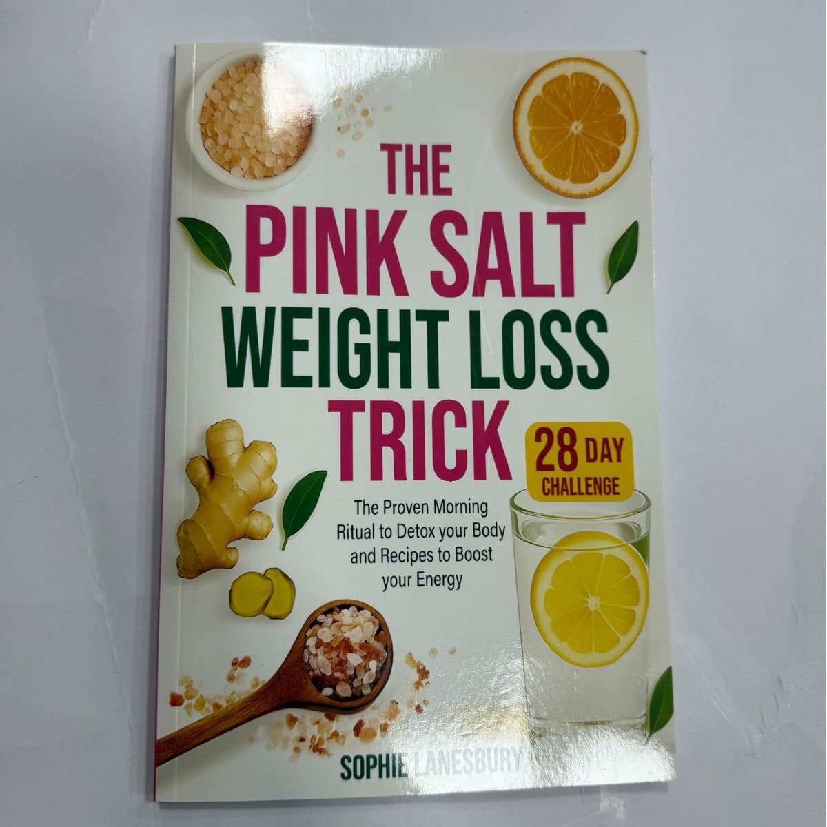 28-Day Challenge for Optimal Health: Pink Salt Weight Loss Secrets and Wellness 28-Day Challenge