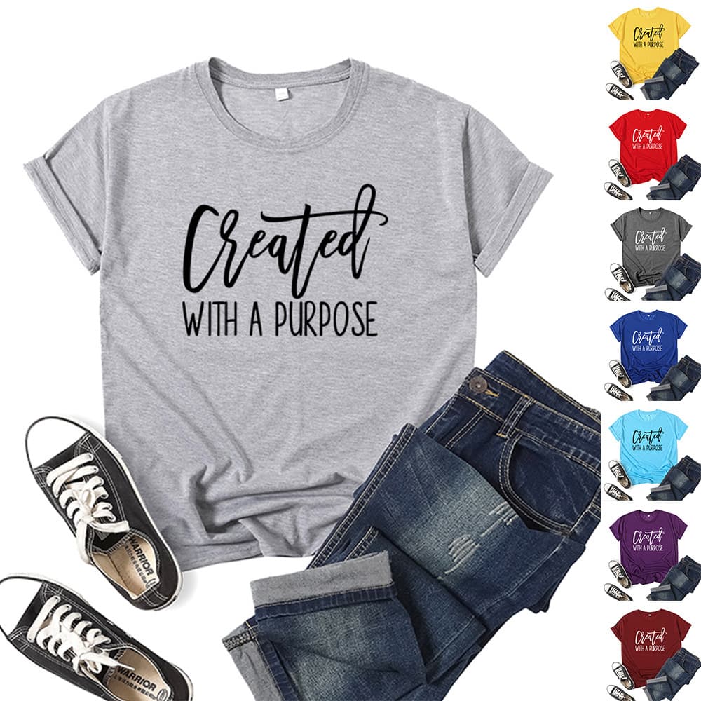 Purposeof Creating Created with A Purpose Printed Short-sleeved T-shirt European and American Men's and Women's Tops Cross Border