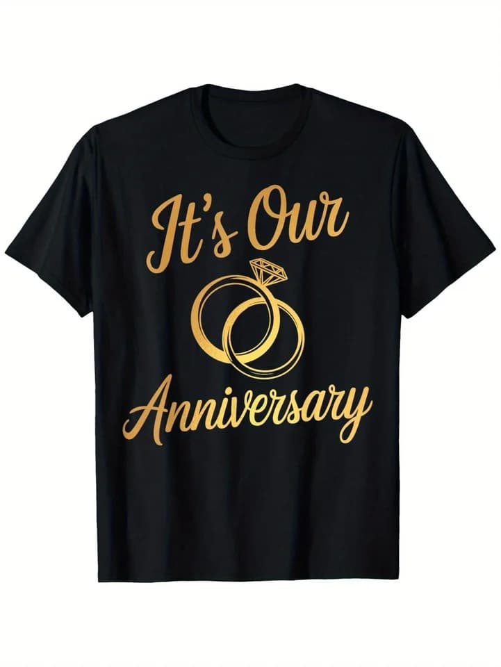 Men's Anniversary Graphic T-Shirt "It's Our Anniversary" Married Couple Design 100%