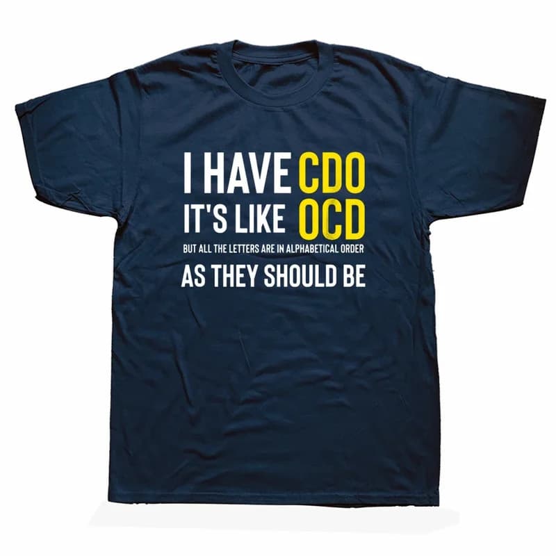 【Cross-border EU Size】Funny Adult Novelty I Have CDO It's Like OCD T-Shirt
