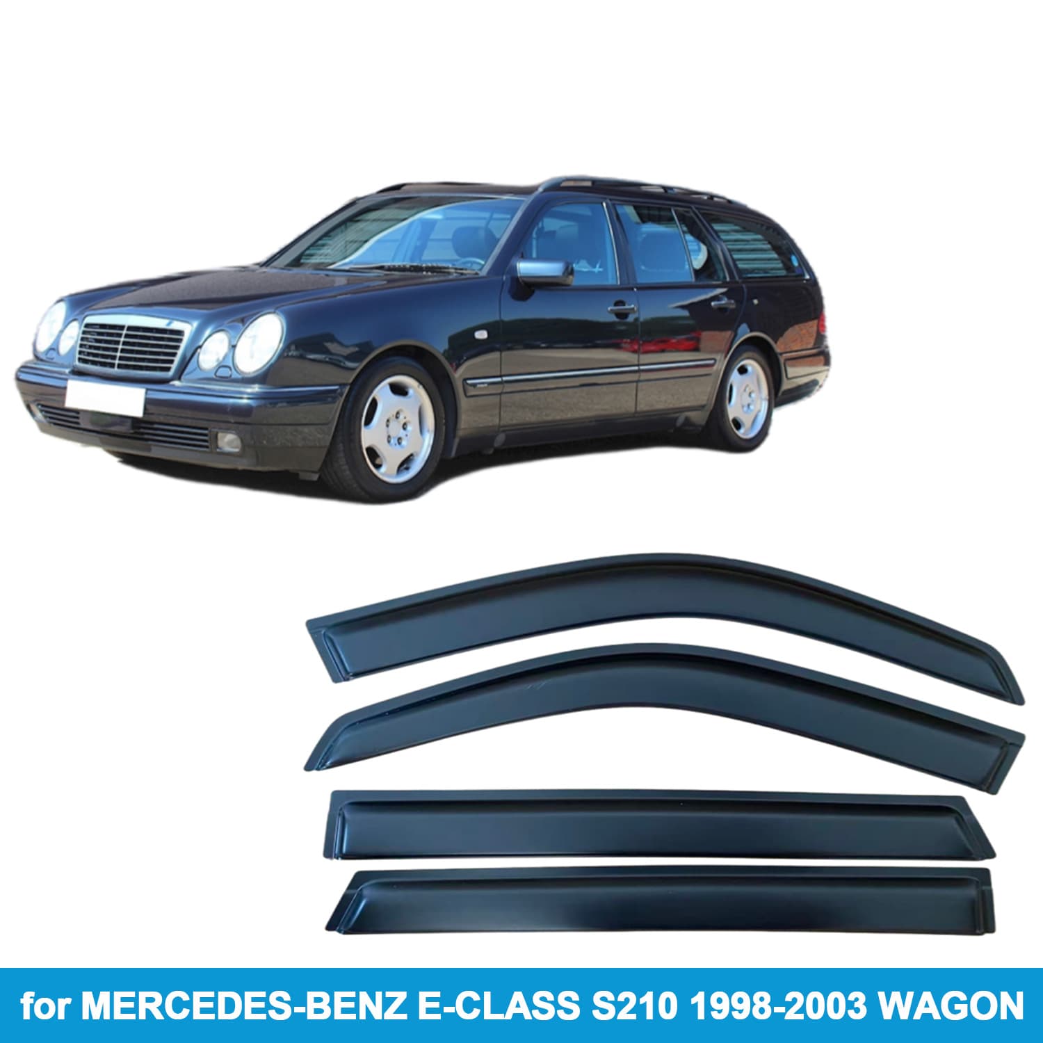Compatible with Mercedes-Benz E-Class S210 Wagon 1998-2003 Rain Guards Side Window