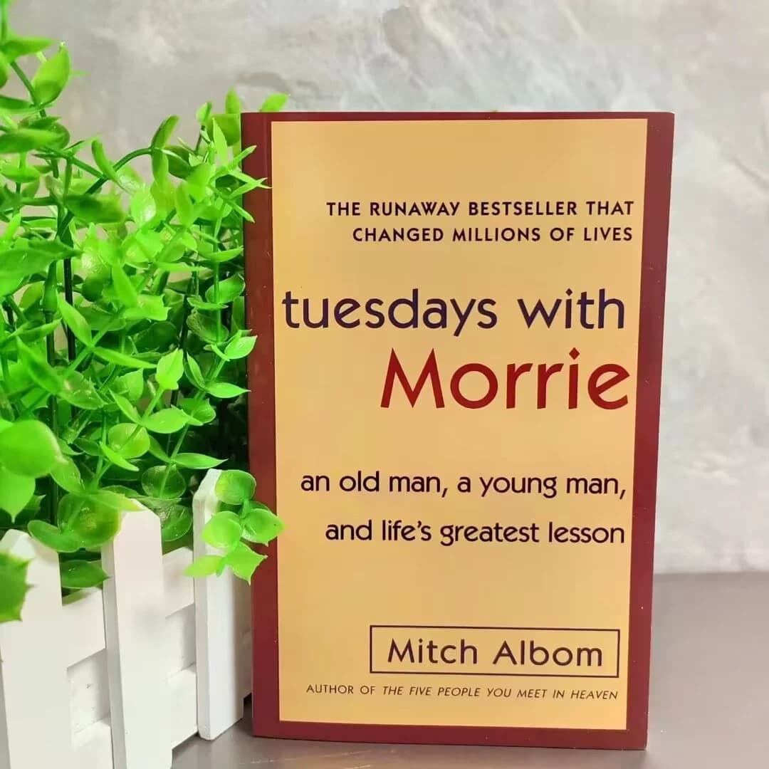 Tuesdays with Morrie by Mitch Albom