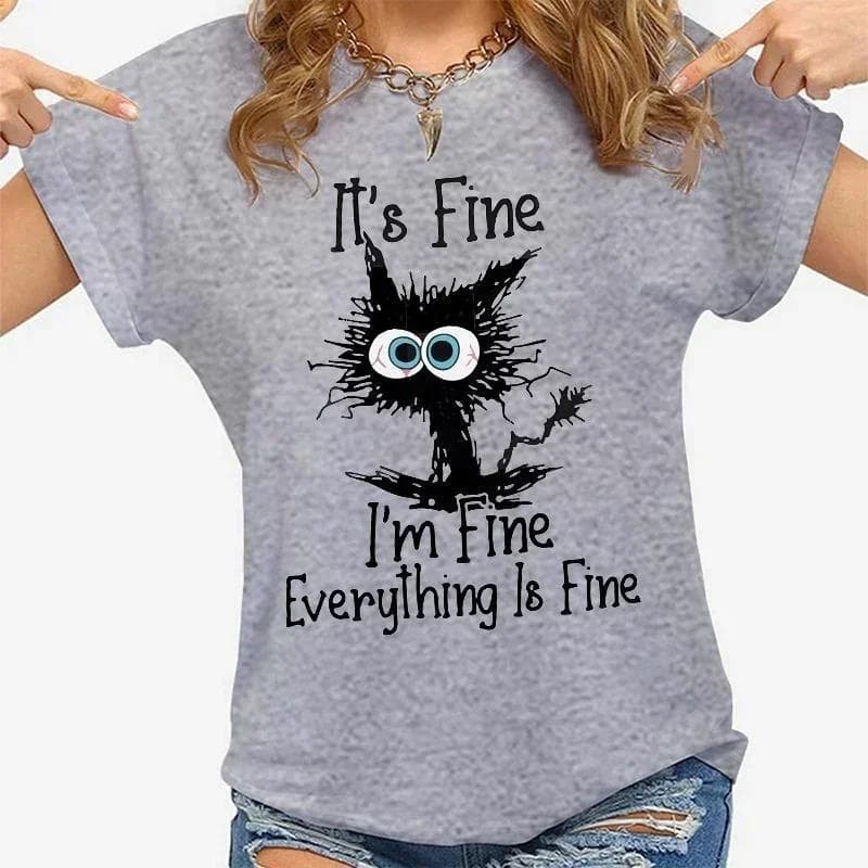 Ouma Pure Cotton Clothes Cat It's Fine I'm Fine Everything Is Fine T-Shirt
