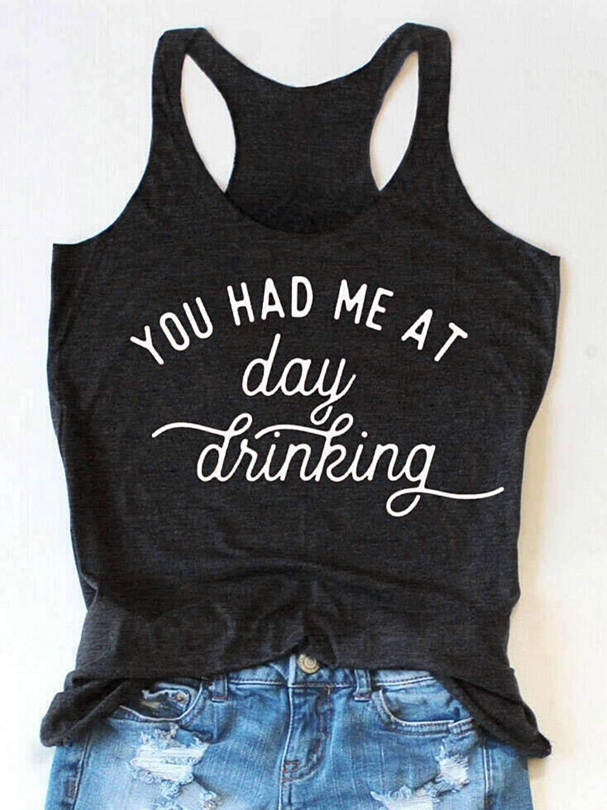 YOU HAD ME AT DAY DRINKING Solid Color Racerback Tank Top Loose Casual Vest